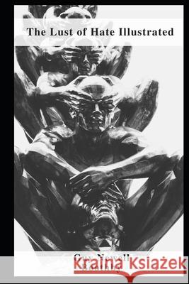 The Lust of Hate Illustrated Guy Newell Boothby 9798462374982