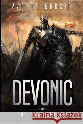 Devonic: The Demon Within Yvette Garcia 9798462492563