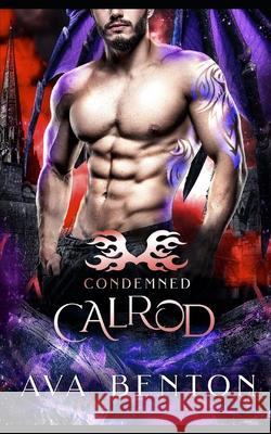 Calrod: A Demons Paranormal Romance Ava Benton 9798462493515