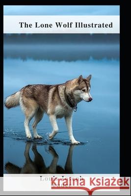 The Lone Wolf Illustrated Louis Joseph Vance 9798462623004 Independently Published