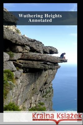 Wuthering Heights Annotated Bronte Emily Bronte 9798462797231