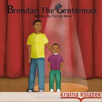 Brendan, The Gentleman Patrick Ware, Araina Asher 9798462979040 Independently Published