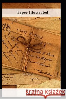 Typee Illustrated Melville Herman Melville 9798463000453