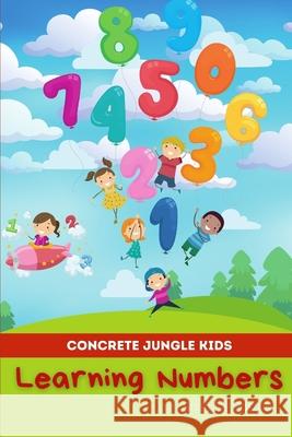 Concrete Jungle Kids Learning Numbers Poston Shamise Poston 9798463294807 Independently published