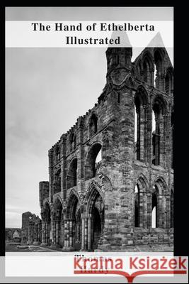 The Hand of Ethelberta Illustrated Hardy Thomas Hardy 9798463758248