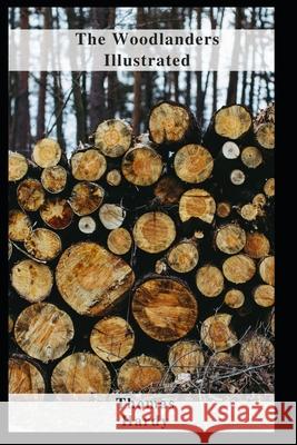 The Woodlanders Illustrated Hardy Thomas Hardy 9798463758446
