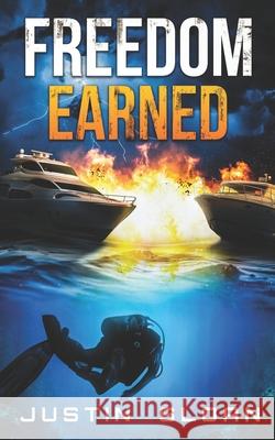 Freedom Earned Justin Sloan 9798463833259