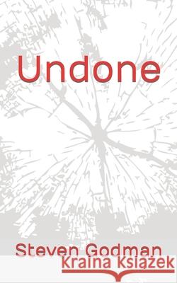 Undone Steven Godman 9798464249158