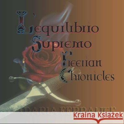 L'equilibrio supremo: Freerian Chronicles Maria Ferrante 9798464407596
