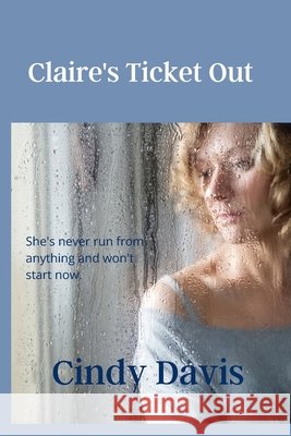 Claire's Ticket Out Cindy Davis, Rick Palmacci 9798464417991
