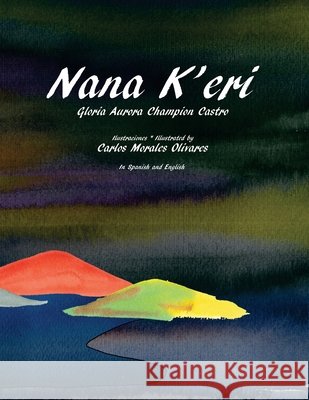 Nana K'eri Gloria Aurora Champion Castro 9798464588592