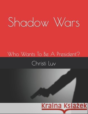 Shadow Wars: Gin's Escape Luv, Christi 9798464987555