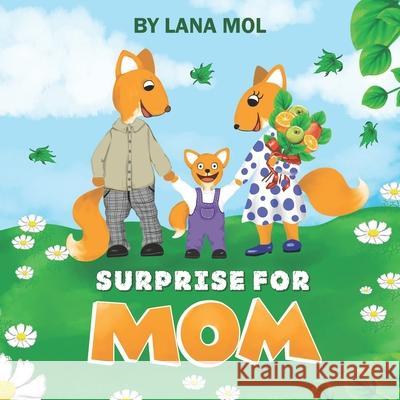 Surprise for mom Lana Mol 9798465206464