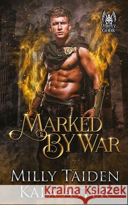 Marked by War Kala Aster, Milly Taiden 9798465409568 Independently Published