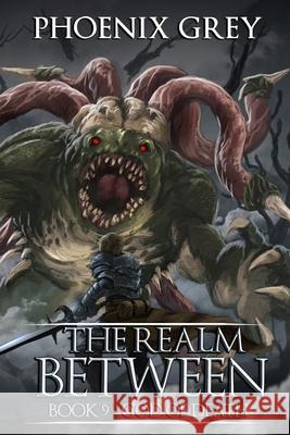 The Realm Between: God of Death (Book 9) Art, El 9798466045116 Independently Published
