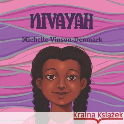 Nivayah Michelle Vinson Denmark, Shaniya Carrington 9798466435627 Independently Published