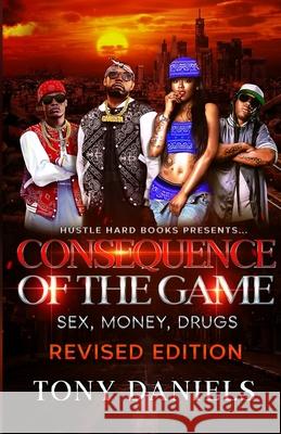 Consequence of the Game Tony Daniels 9798466614077 Independently Published