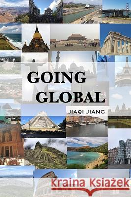 Going Global Jiaqi Jiang 9798466650952