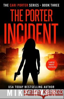 The Porter Incident Ryan Mike Ryan 9798467283777