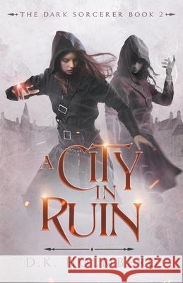 A City in Ruin D K Holmberg 9798467291512 Independently Published