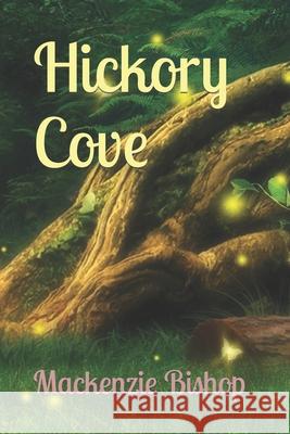 Hickory Cove MacKenzie Bishop 9798467303925 Independently Published