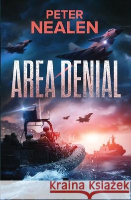 Area Denial Peter Nealen 9798467670447