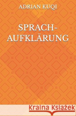 Sprachaufklärung Adrian Kuqi 9798468210772
