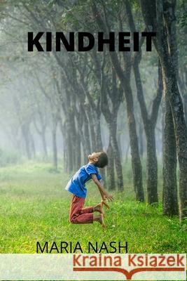 kindheit Maria Nash 9798468310113 Independently Published
