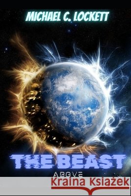 The Beast Above Michael C Lockett 9798468992036