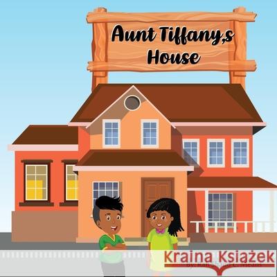 Aunt Tiffany's House Rah'shaud C Means 9798469174448 Independently Published