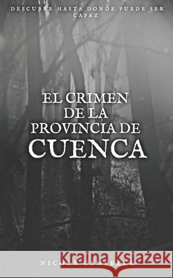 El crimen de la provincia de Cuenca Nicole Campbell 9798469599135