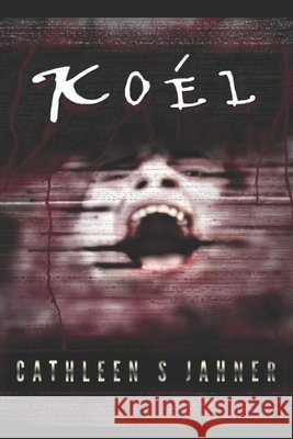 Koél Cathleen S Jahner 9798469751700