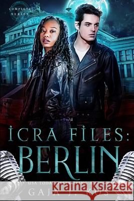 ICRA Files: Berlin: Complete Series Gaja J Kos 9798469962816 Independently Published