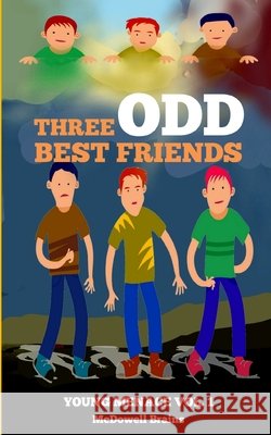 Three Odd Best Friends: Young Menace Vol. 1 Brains, McDowell 9798470741639