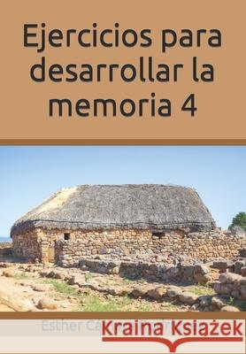 Ejercicios para desarrollar la memoria 4 Esther Cámara Rodríguez 9798470766342 Independently Published