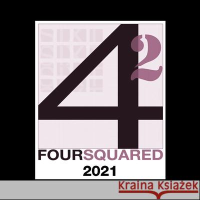 FourSquared 2021 Arc Gallery, Michael Yochum 9798470812988 Independently Published