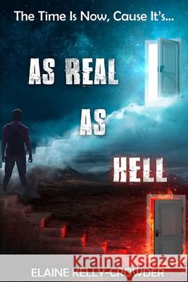 As Real As Hell Elaine Kelly-Crowder 9798470915177