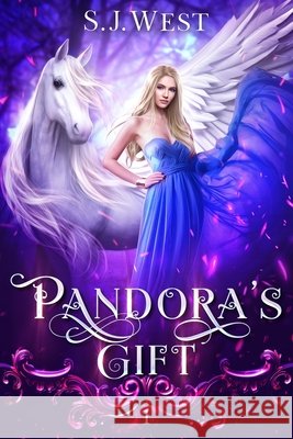 Pandora's Gift S J West 9798470997104 Independently Published