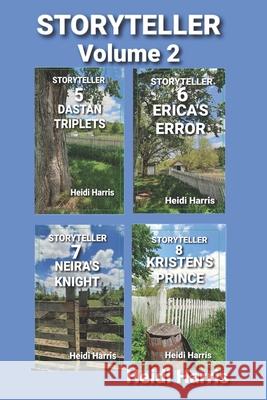 Storyteller Volume 2: Books 5, 6, 7, & 8 Heidi Harris 9798470999962