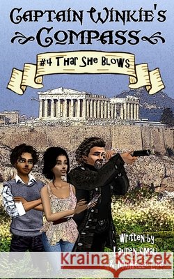 Captain Winkie's Compass: Thar She Blows Michelle Lee, Lauren Small 9798471031265