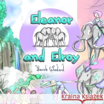 Eleanor and Elroy Sarah Woodard 9798471947856 Independently Published