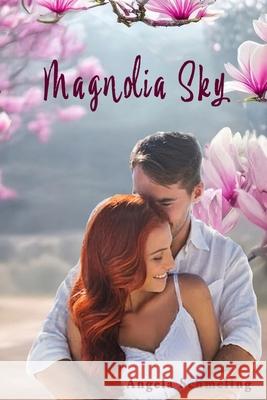 Magnolia Sky Angela Schmeling 9798472124058 Independently Published
