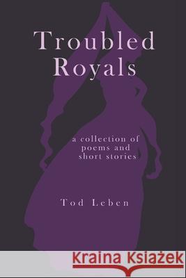 Troubled Royals Tod Leben 9798472192262