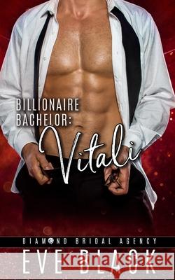 Billionaire Bachelor: Vitali Agency, Diamond Bridal 9798472222877
