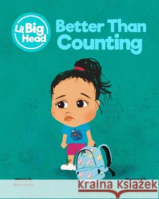 Lil Big Head: Better Than Counting Misbie Havenn, Lana Lee 9798472309189 Independently Published