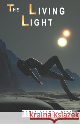 The Living Light Maria Isabel Pita 9798472695886