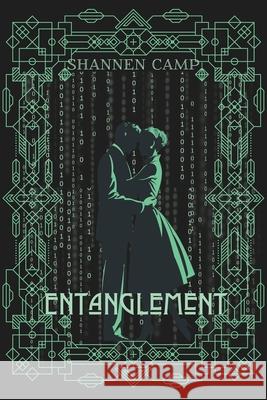 Entanglement Shannen Camp 9798473012026