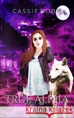 True Alpha Cassie Bobo 9798474081250