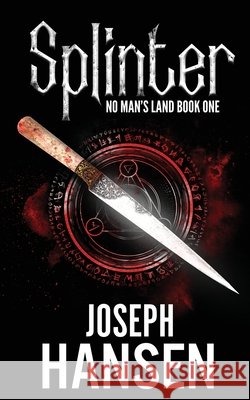 Splinter: No Man's Land Book 1 Joseph Hansen 9798474156927