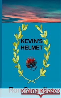 Kevin's Helmet Ron Cornelius 9798474498508